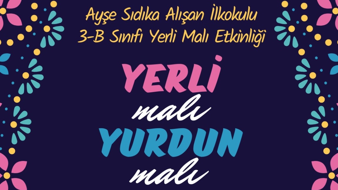 3B Sınıfı Yerli Malı Etkinliği